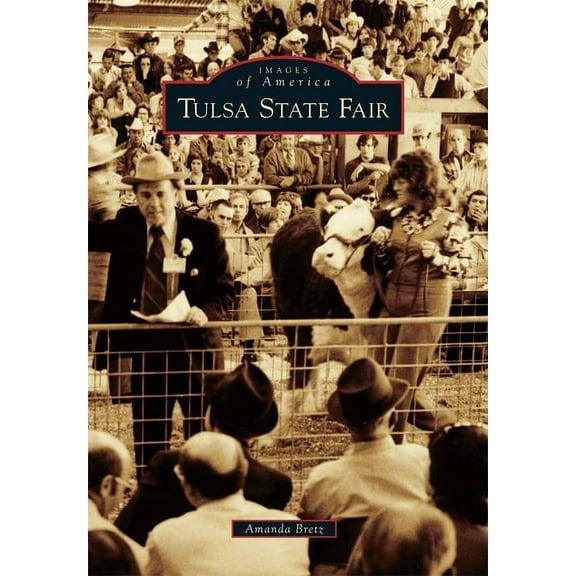 Images of America: Tulsa State Fair (Paperback)