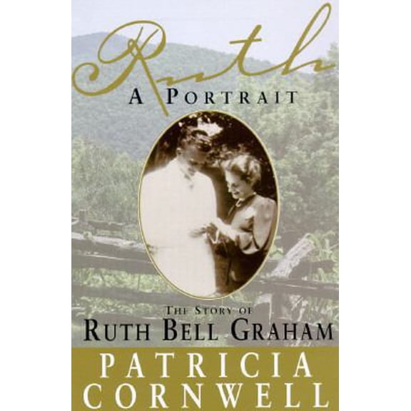 Pre-Owned Ruth, A Portrait: The Story of Ruth Bell Graham (Hardcover) 0385488793 9780385488792