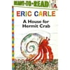 A House for Hermit Crab/Ready-to-Read Level 2 The World of Eric Carle , Pre-Owned Paperback 1481409158 9781481409155 Eric Carle