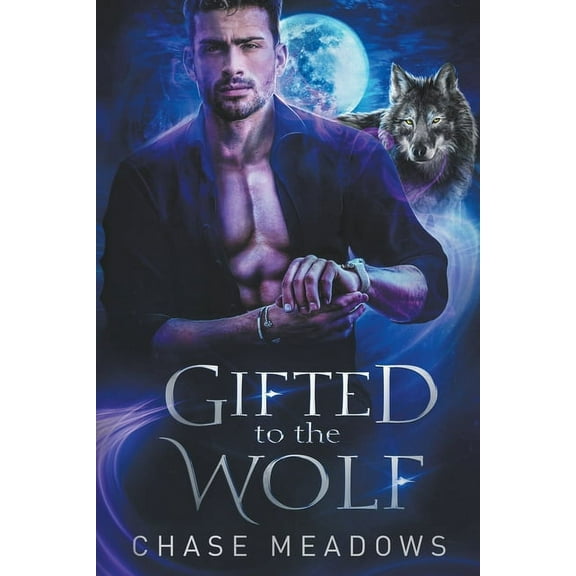 Gifted to the Wolf, (Paperback)