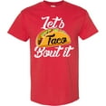 thumbnail image 3 of Inktastic Lets Taco Bout It T-Shirt, 3 of 5