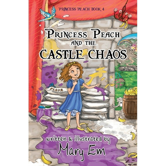 The Adventures of Princess Peach Princess Peach and the Castle Chaos: A Princess Peach story, Book 4, (Paperback)
