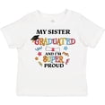 thumbnail image 3 of Inktastic My Sister Graduated and I'm Super Proud Boys or Girls Toddler T-Shirt, 3 of 5