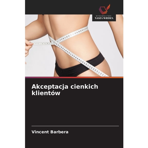 Akceptacja cienkich klientów, (Paperback)