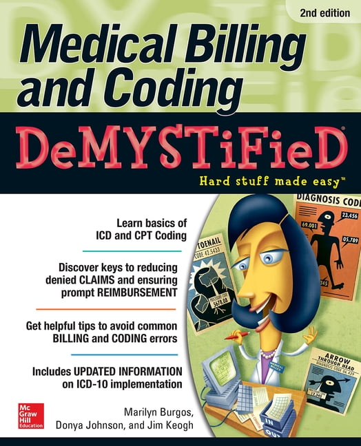 Demystified Medical Billing & Coding Demystified, 2nd Edition (Edition