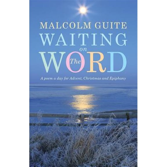Pre-Owned Waiting on the Word: A poem a day for Advent, Christmas and Epiphany Paperback