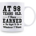 thumbnail image 2 of 98th Birthday Gifts for Men Women - AT 98 Years Old I Have Earned The Right To Do Whatever I Want Mug - 98 Birthday Gift for Dad Mom Husband Wife Brother Sister Uncle Grandpa Friend - 11 oz Coffee Mug, 2 of 6