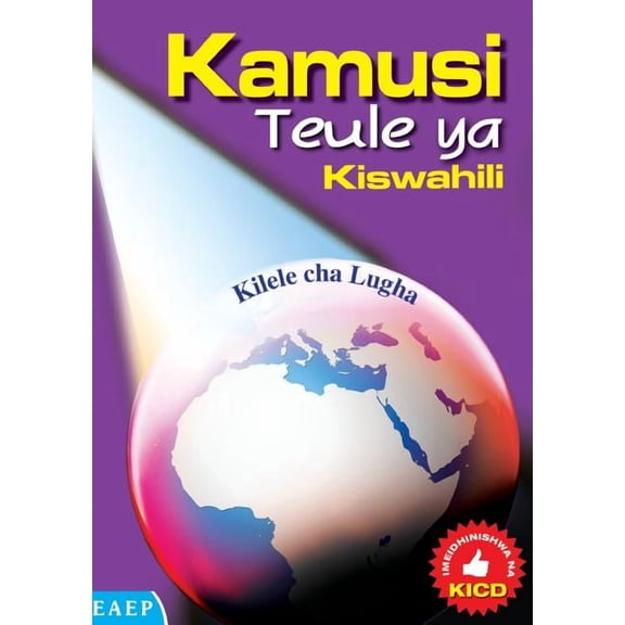 Kamusi Teule ya Kiswahili. Kilele cha Lugha (Paperback)