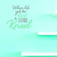 thumbnail image 1 of Vinyl Wall Decal Sticker : When Life Gets To Hard To Stand Kneel Home Decor Picture Art 20 x 20 Inches, 1 of 1