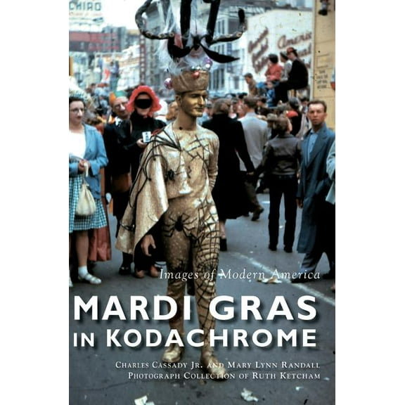 Mardi Gras in Kodachrome (Hardcover)