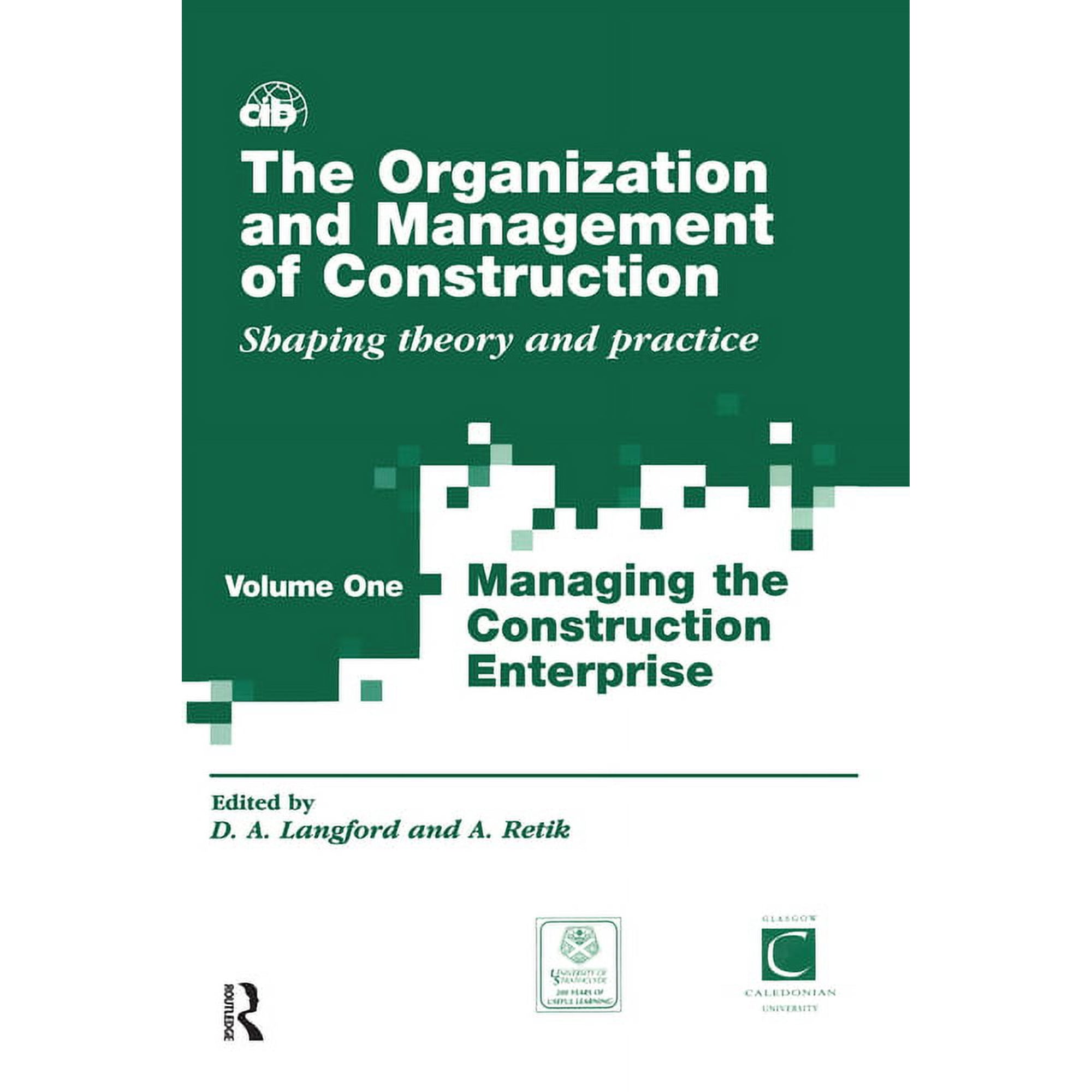 The Organization and Management of Construction: Managing the construction enterprise (Paperback)