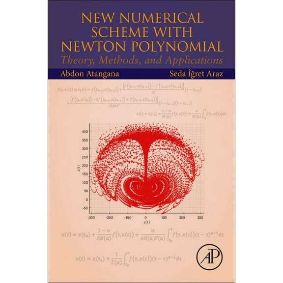 New Numerical Scheme with Newton Polynomial: Theory, Methods, and Applications, (Paperback)