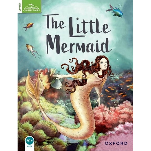 Classic Tales. Level 3 Classic Tales 2e L3 the Little Mermaid, (Paperback)