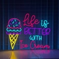 thumbnail image 3 of Handmadetneonsign Life Is Better With Ice Cream Neon Sign, Ice Cream Store Wall Art Decor, Ice Cream Wall Decor 37173, 3 of 5