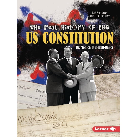 Left Out of History (Read Woke (Tm) Book The Real History of the Us Constitution, (Paperback)