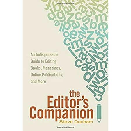 Pre-Owned The Editor s Companion: An Indispensable Guide to Editing Books Magazines Online Publications and More (Paperback) 1599639025 9781599639024