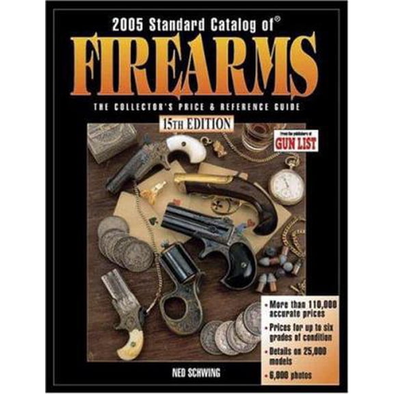Pre-Owned Standard Catalog Of Firearms, 15th Edition (Standard Catalog of Firearms) (Paperback) 087349900X 9780873499002