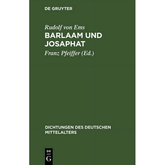 Dichtungen Des Deutschen Mittelalters Barlaam und Josaphat, Book 3, (Hardcover)