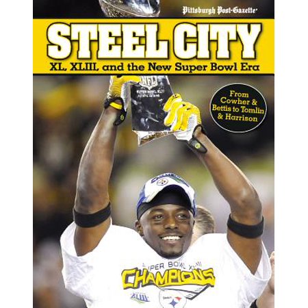 ISBN 9781600783074 product image for Steel City : XL, XLIII, and the New Super Bowl Era (Paperback) | upcitemdb.com