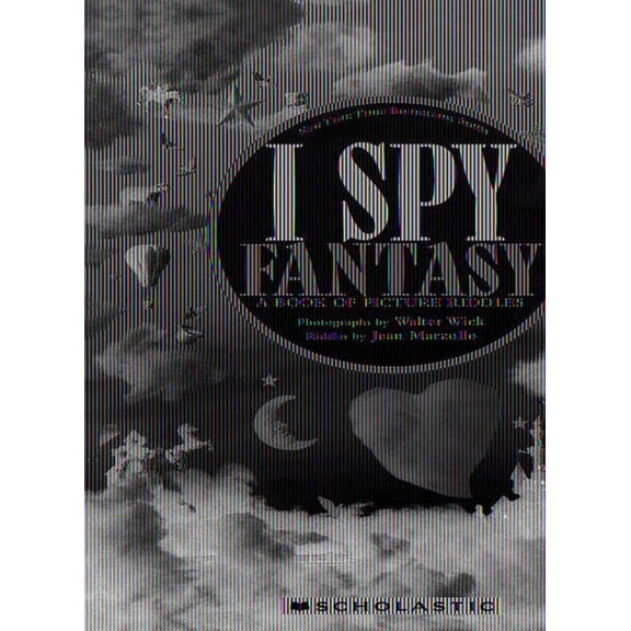 I Spy I Spy Fantasy: A Book of Picture Riddles, (Hardcover)