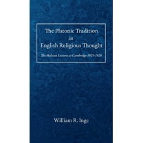 The Platonic Tradition in English Religious Thought, (Hardcover)