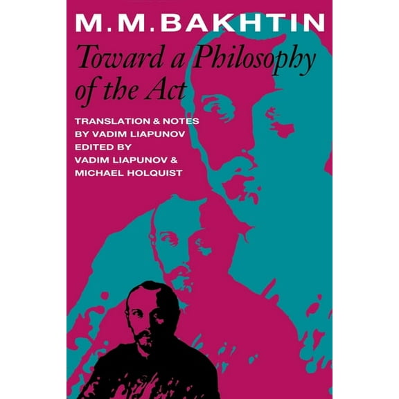 University of Texas Press Slavic Toward a Philosophy of the Act, (Paperback)