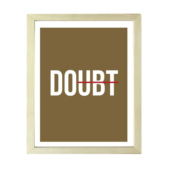 Designs ByLITA Doubt, 5 x 7 Wooden Framed Wall Art Print | Positive Motivational Decor