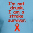thumbnail image 3 of CafePress - NOT DRUNK, STROKE SURVIVOR T Shirt - Fitted T-Shirt, Vintage Fit Soft Cotton Tee, 3 of 4