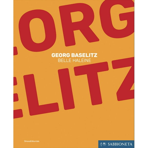 Georg Baselitz: Belle Haleine, (Paperback)