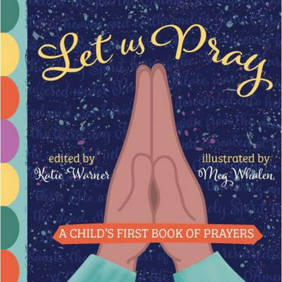 Pre-Owned Let Us Pray: A Child's First Book of Prayers (Board book) 1505112222 9781505112221