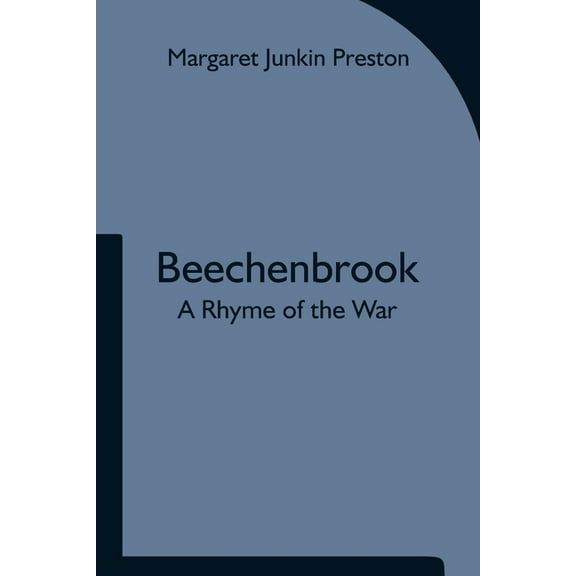 Beechenbrook; A Rhyme of the War, (Paperback)