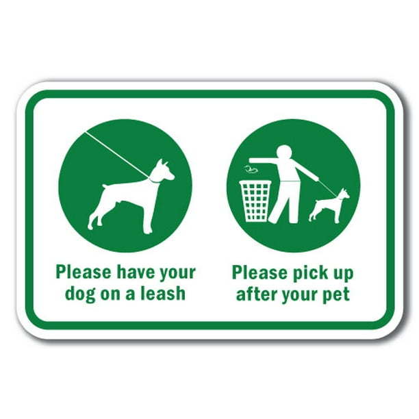 Please Have Your Dog On A Leash, Please Pick Up After Your Pet Sign 12