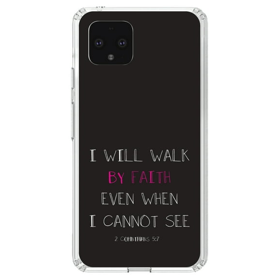 DistinctInk Clear Shockproof Hybrid Case for Google Pixel 4 (5.7" Screen) - TPU Bumper, Acrylic Back, Tempered Glass Screen Protector - 2 Corinthians 5:7 - I Will Walk By Faith Even When I Cannot See