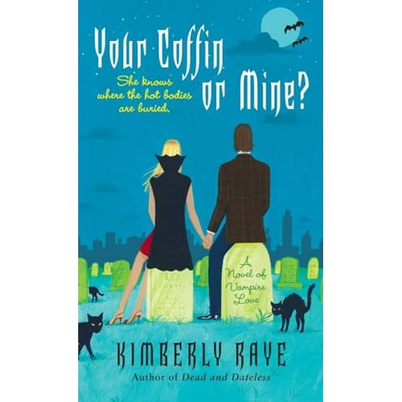 Pre-Owned Your Coffin or Mine?: A Novel of Vampire Love (Mass Market Paperback) 0345492188 9780345492180
