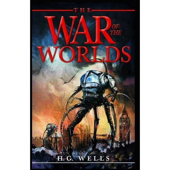 The War of the Worlds illustrated (Paperback)