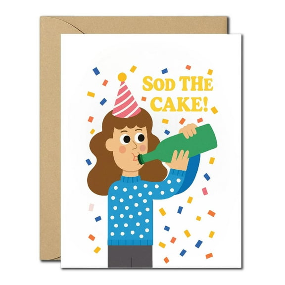 Funny Drinking Birthday Card for Her - Sod The Cake Party Humor Greeting Card, Boozy Adult Birthday, Blank Inside