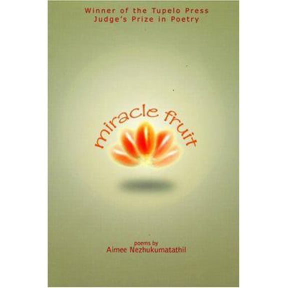 Pre-Owned Miracle Fruit (Paperback) 0971031088 9780971031081