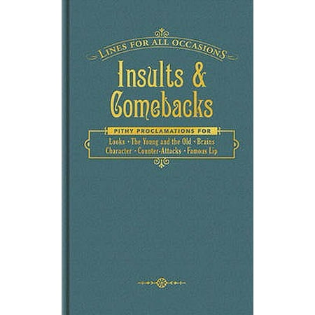 Insults & Comebacks. (Best Comebacks For Any Insult)