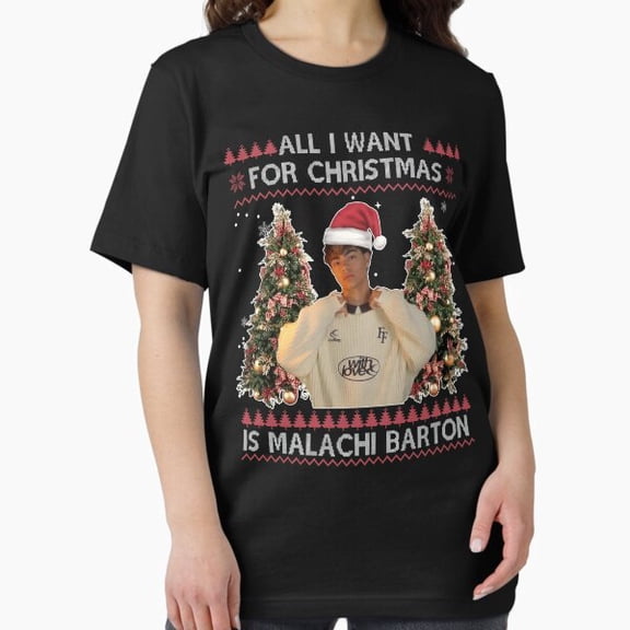 All I Want for Holiday Is Malachi Barton Cute Festive Winter Gift Unisex T-Shirt, up to size 5XL