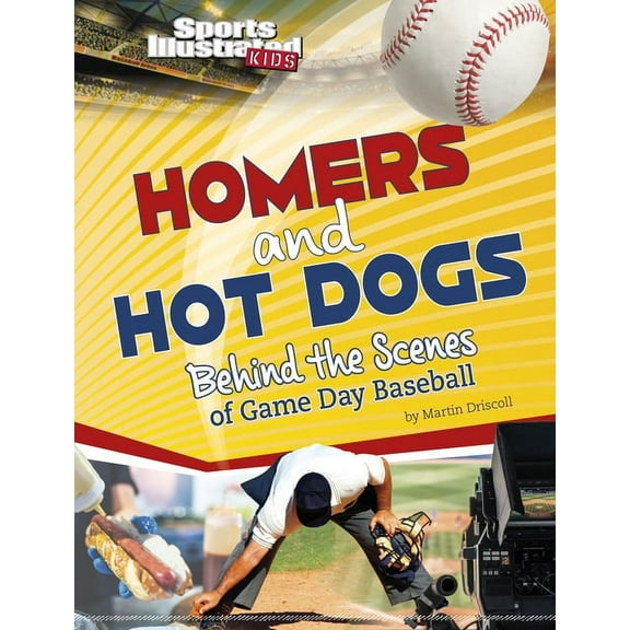 Spark: Sports Illustrated Kids: Game Day Homers and Hot Dogs: Behind the Scenes of Game Day Baseball, (Hardcover)