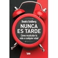 thumbnail image 1 of Libro Nunca Es Tarde Tapa Blanda, Autor Beatriz Goldberg, Editorial Almuzara, 1 of 2
