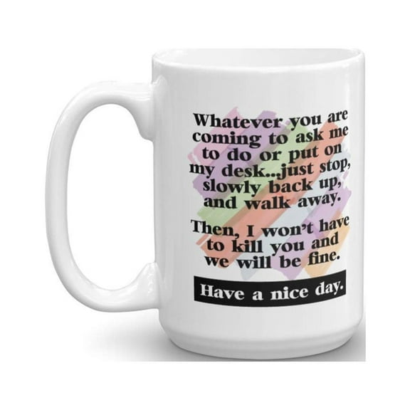 Best Funny Have A Nice Day Secretary Coffee & Tea Gift Mug (15oz)