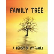 Family Tree: A History of my Family; 8.5 x 11 Family Tree Research Workbook;, (Paperback)