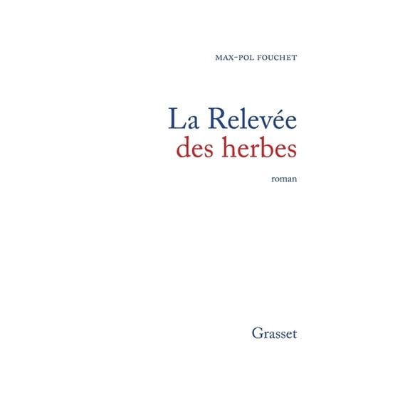 La relevÃ©e des herbes, (Paperback)