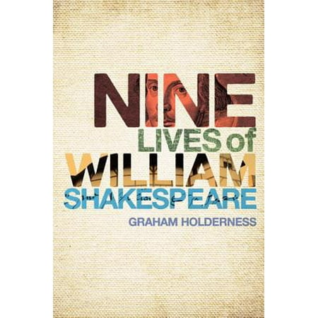 Nine Lives Of William Shakespeare Ebook Walmart Com