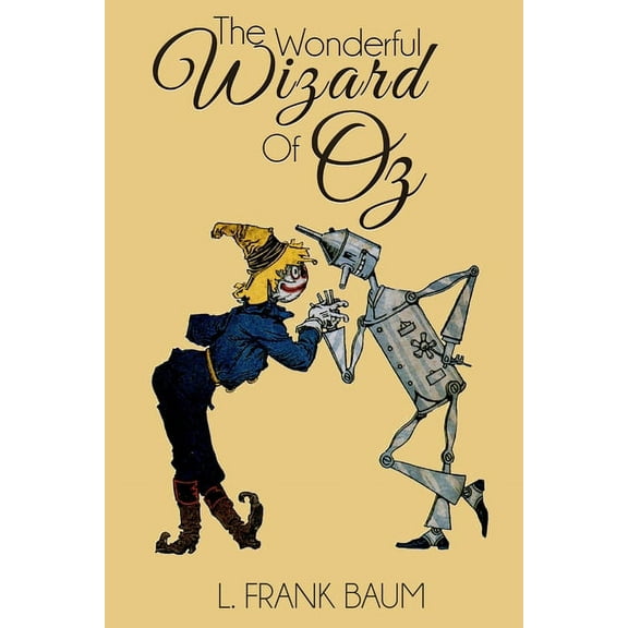 The Wonderful Wizard of Oz, (Paperback)