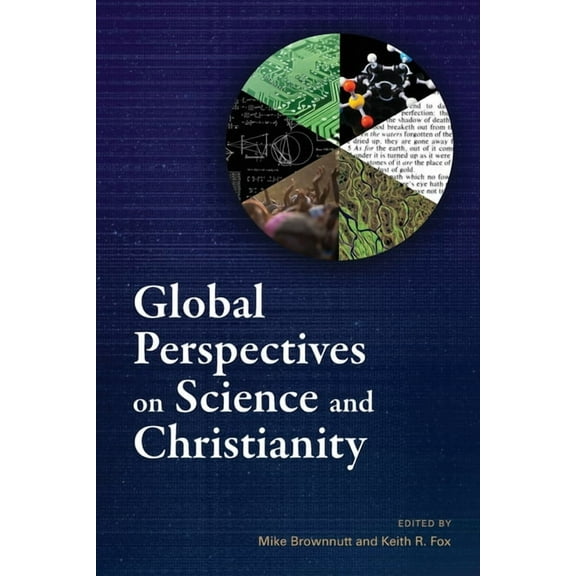 Global Perspectives on Science and Christianity, (Paperback)