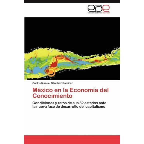 México en la Economía del Conocimiento (Paperback)