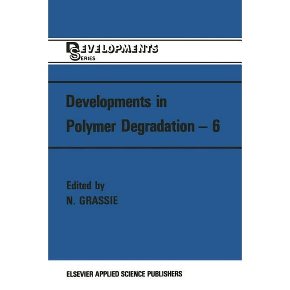 Developments in Polymer Degradation--6, (Paperback)