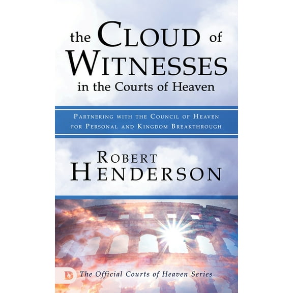 The Cloud of Witnesses in the Courts of Heaven, (Paperback)